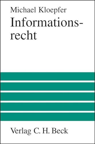 Informationsrecht: Rechtsstand: Anfang September 2001 und darüber hinaus (Großes Lehrbuch)